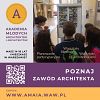 Akademia Młodych Architektek i Architektów zaprasza na VII edycję!!